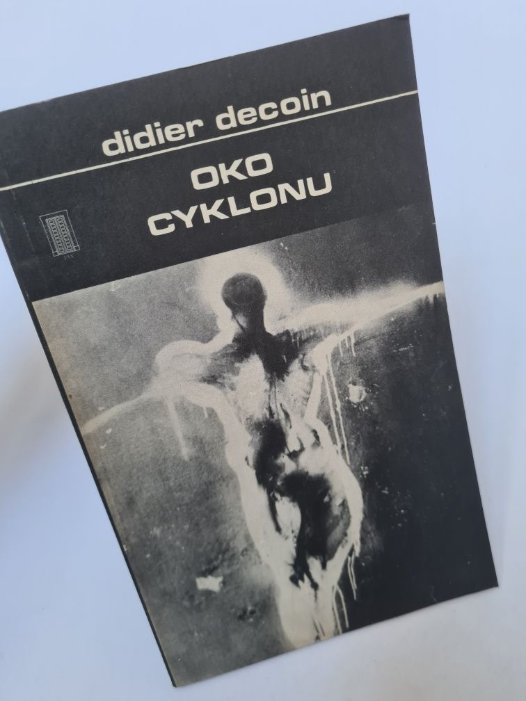 Oko cyklonu - Didier Decoin