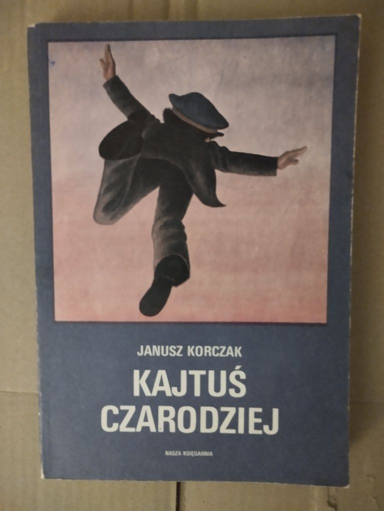 Janusz Korczak. Kajtuś czarodziej.