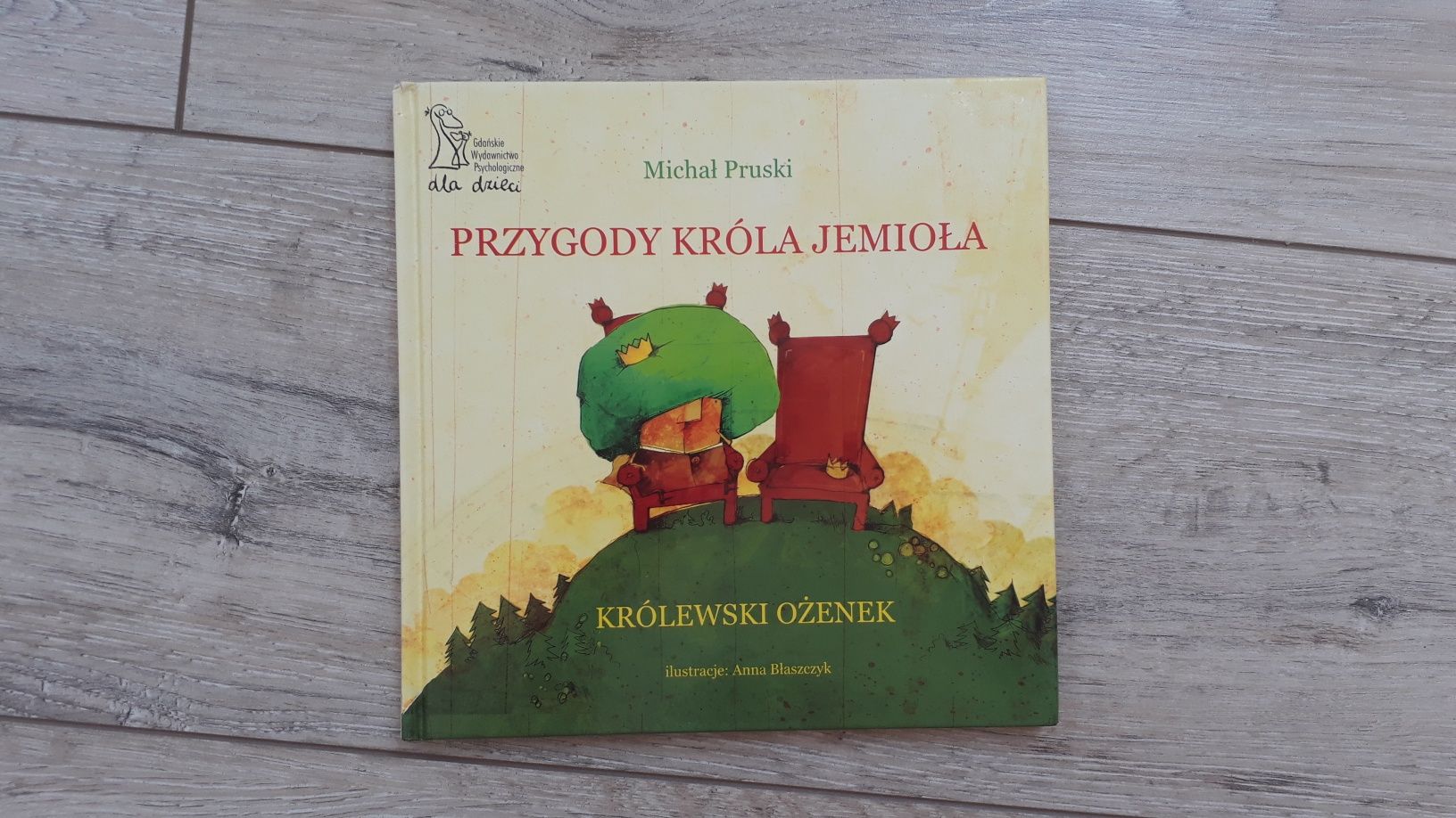 Przygody króla Jemioła Królewski ożenek Michał Pruski