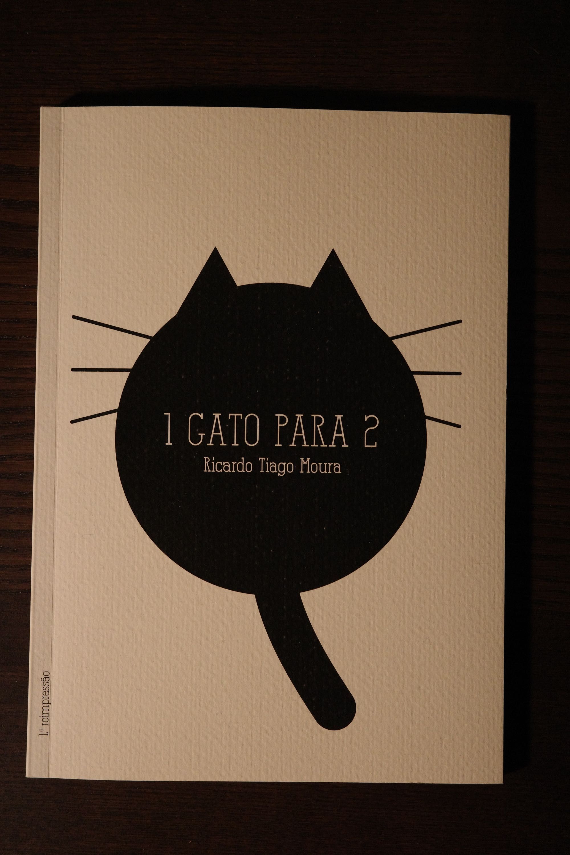 Ricardo Tiago Moura, "1 Gato Para 2"