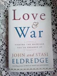 Love & War - John i Stasi Eldredge - Miłość i wojna - po angielsku