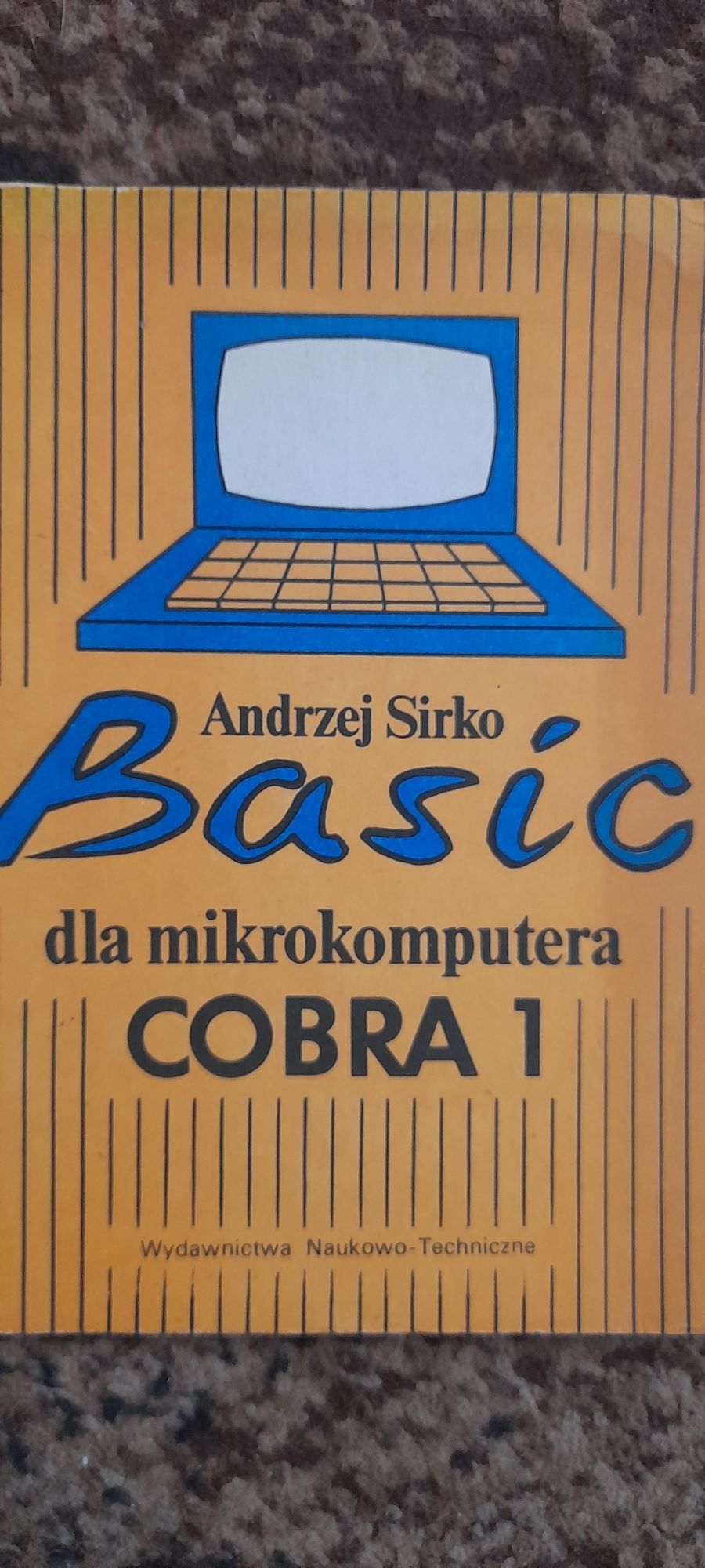Basic dla mikrokomputera Cobra 1 - Andrzej Sirko wyd I 1986