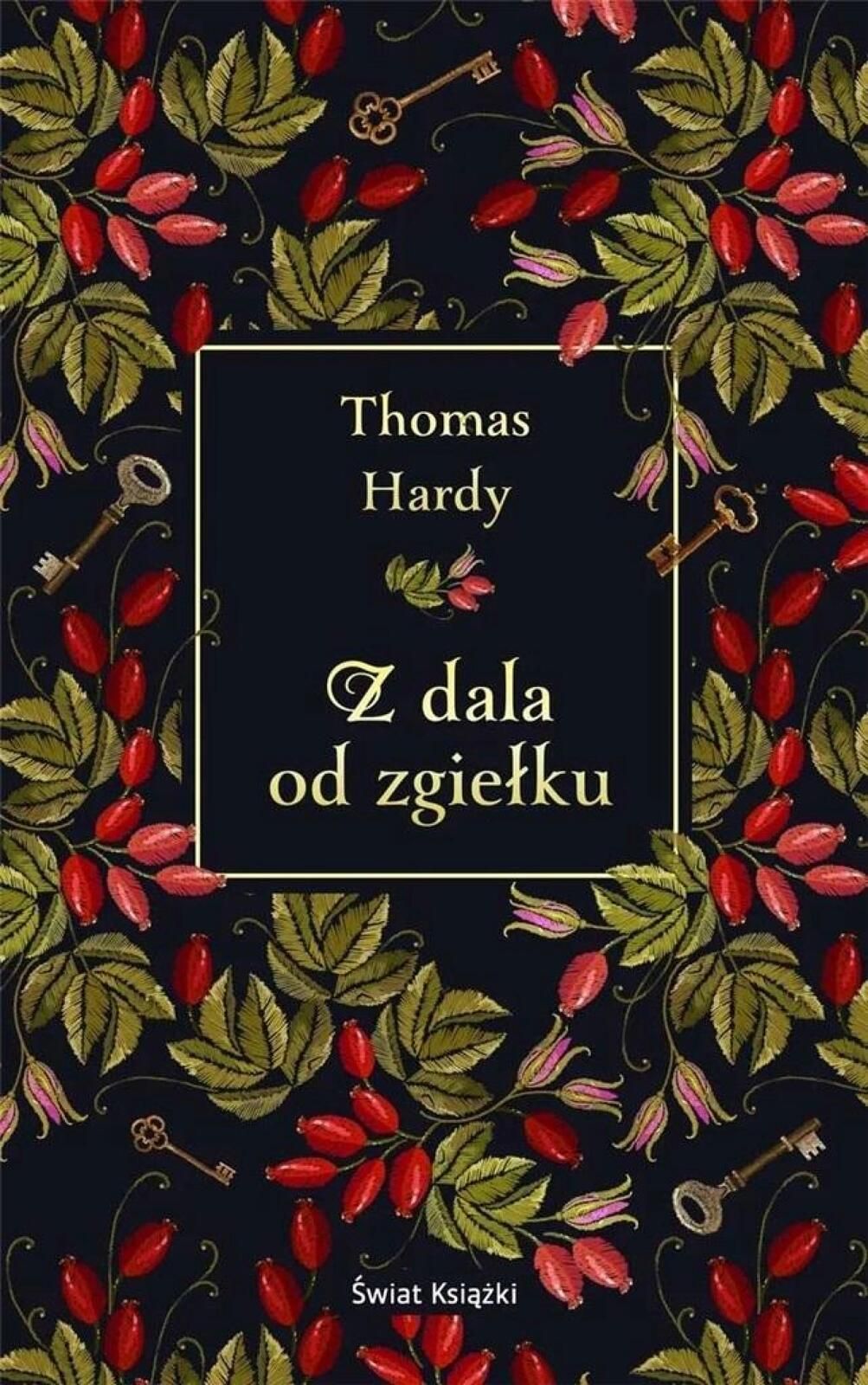 Z dala od zgiełku Świat Książki Thomas Hardy Rok wydania: 2024,