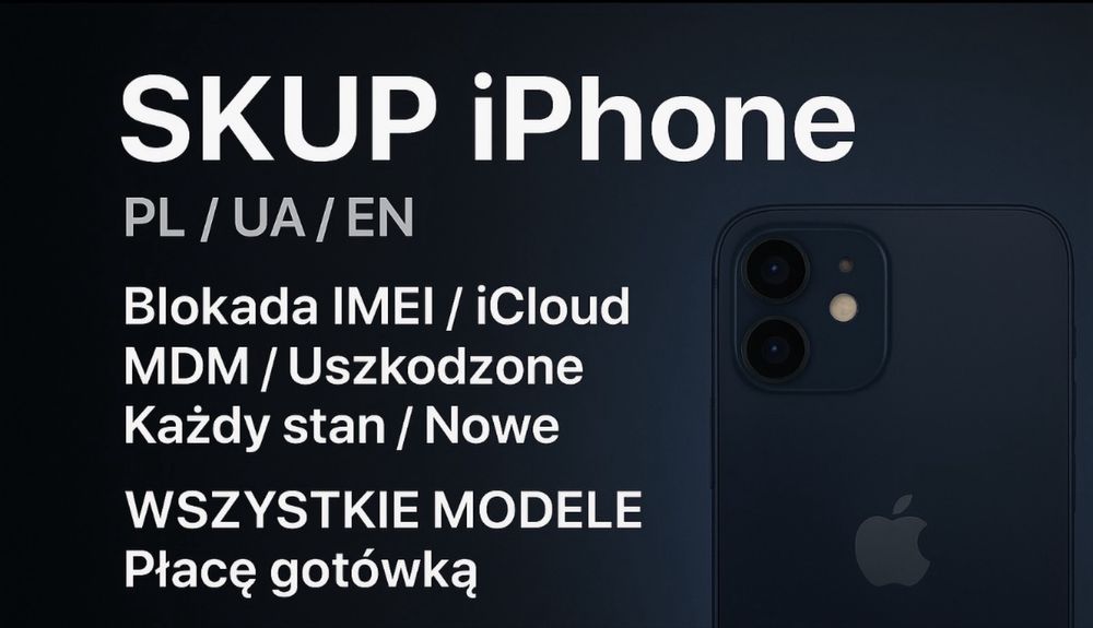 SKUP IPHONE kazdy stan | ZABLOKOWANE / uskodzone /nowe