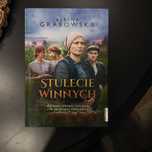 Stulecie Winnych/ trylogia/ Ałbena Grabowska