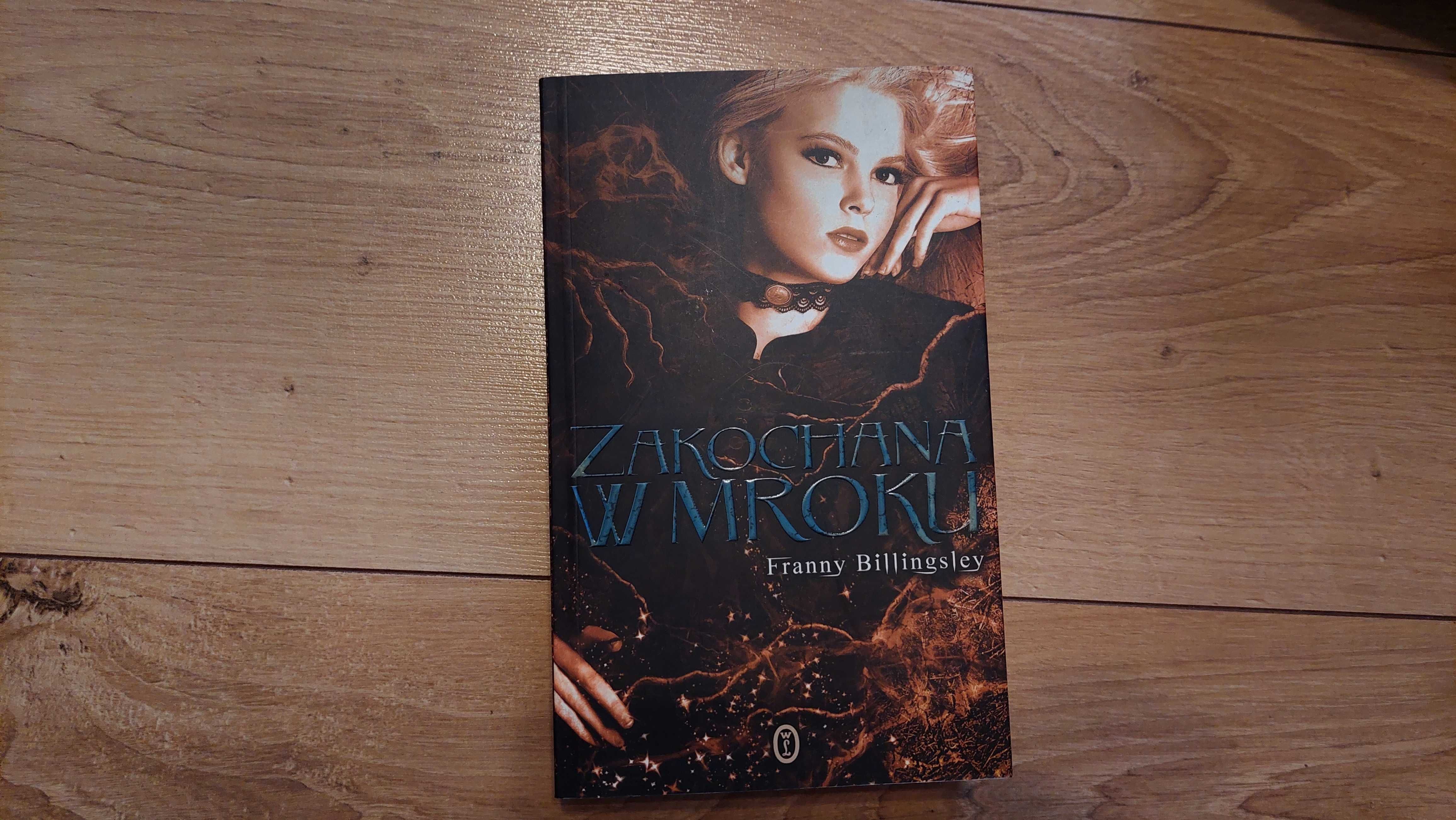 książka - Zakochana w mroku - Franny Billingsley