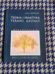 Teoria i praktyka terapii Gestalt J Mellibruda