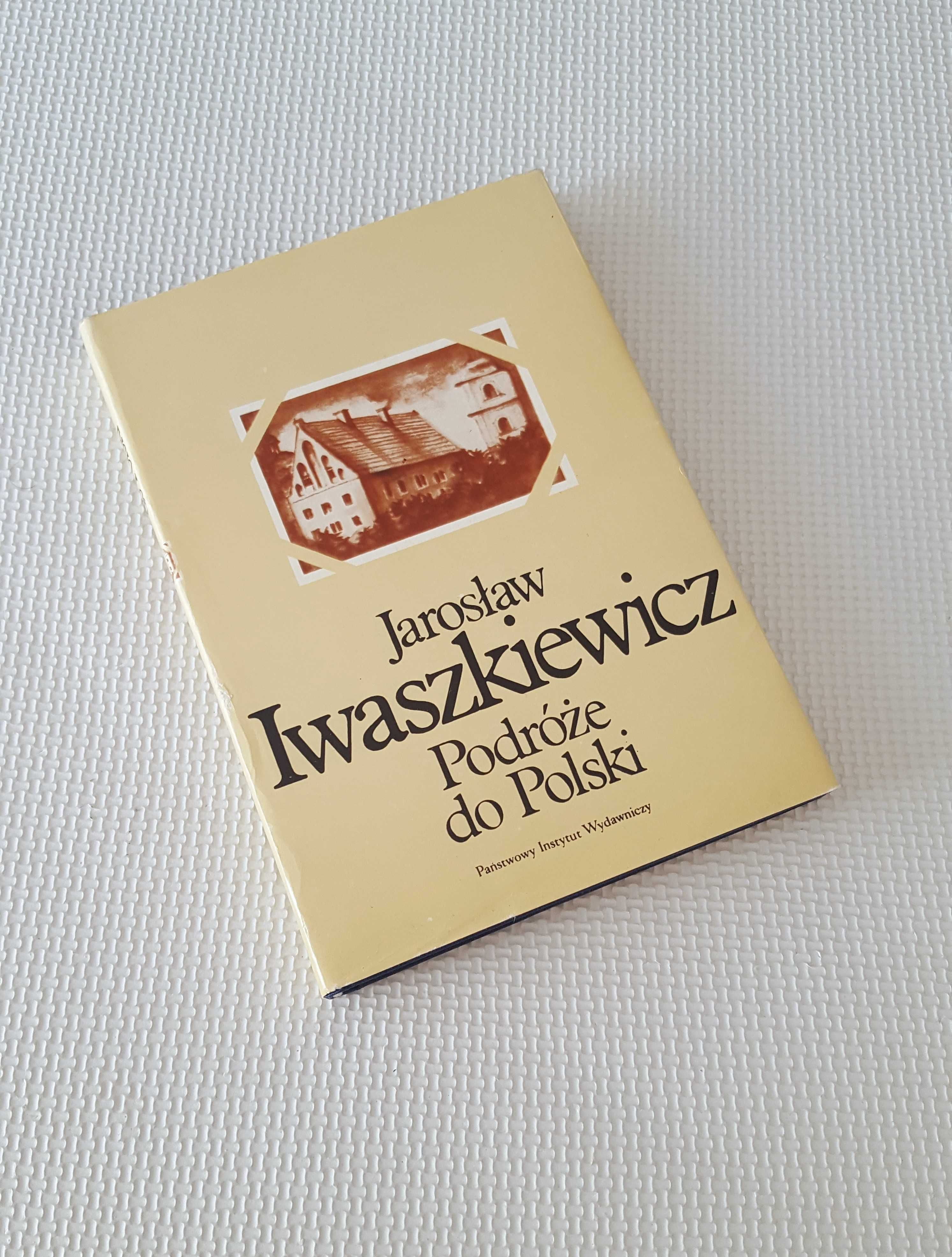 Podróże do Polski Jarosław Iwaszkiewicz 1983