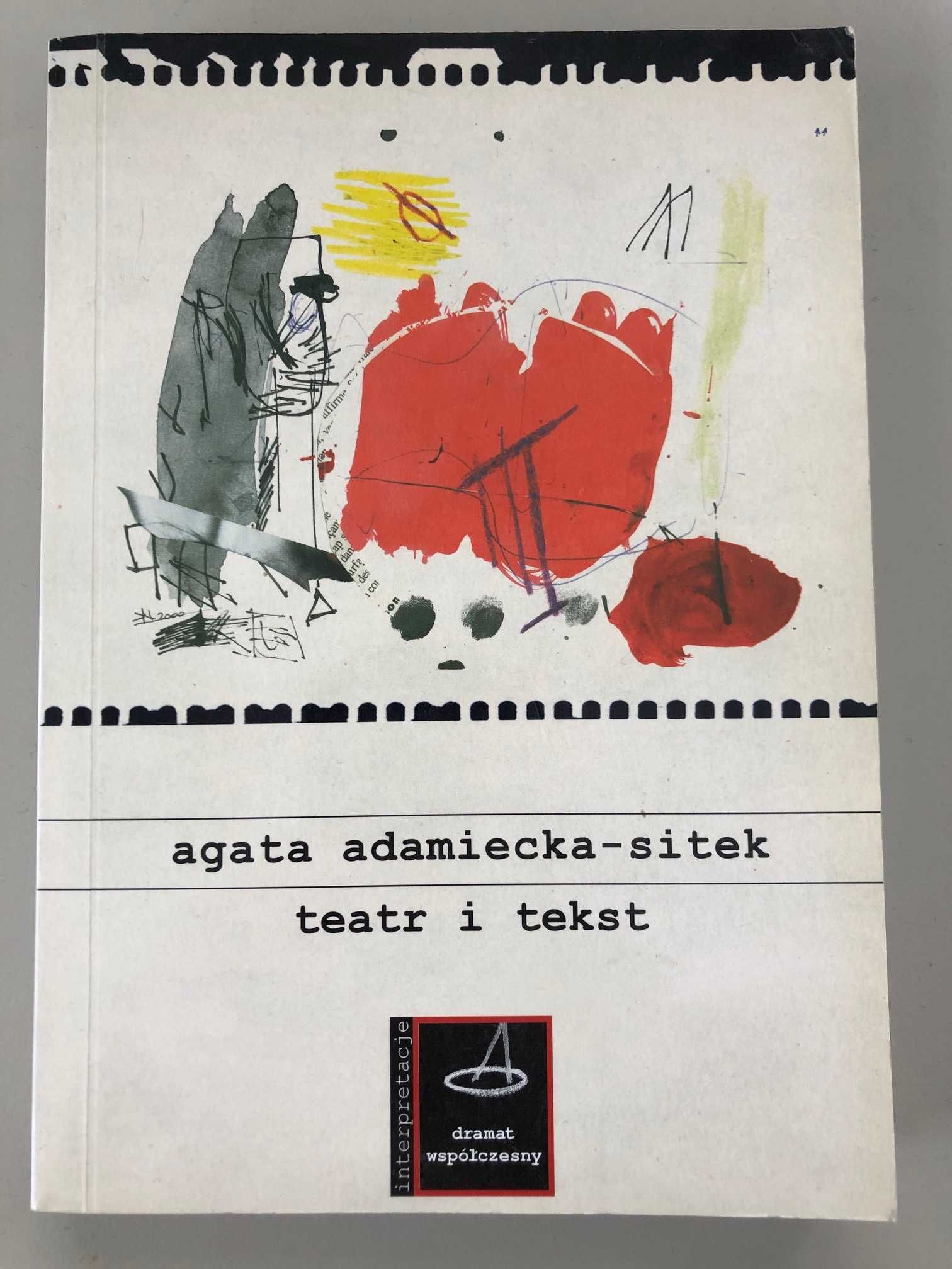 Teatr i tekst Agata Adamiecka-Sitek