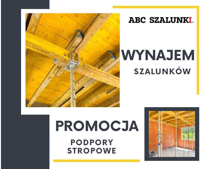 Wynajem PROMOCJA 50% szalunki stropowe podpory 20kN