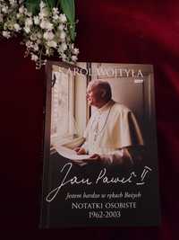 Jan Paweł II. Jestem bardzo w rękach Bożych. Notatki osobiste
