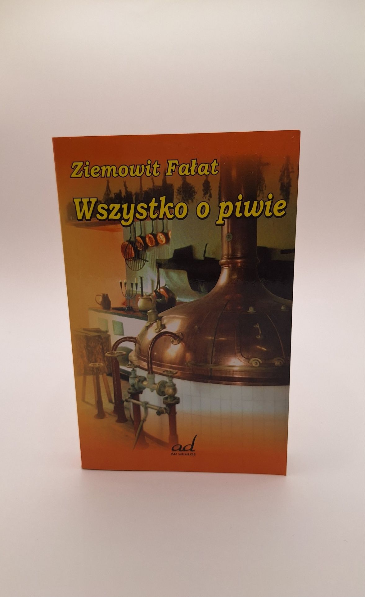 Książka Wszystko o piwie Ziemowit Fałat unikat