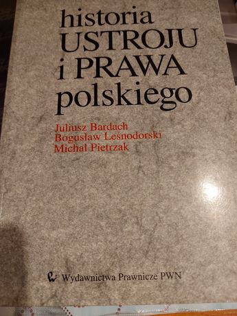 Sprzedam książkę Historia ustroju i prawa polskiego Bardacha