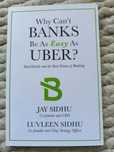 "Why Can't Banks Be As Easy As Uber?" de Jay Sidhu, Luvleen Sidhu
