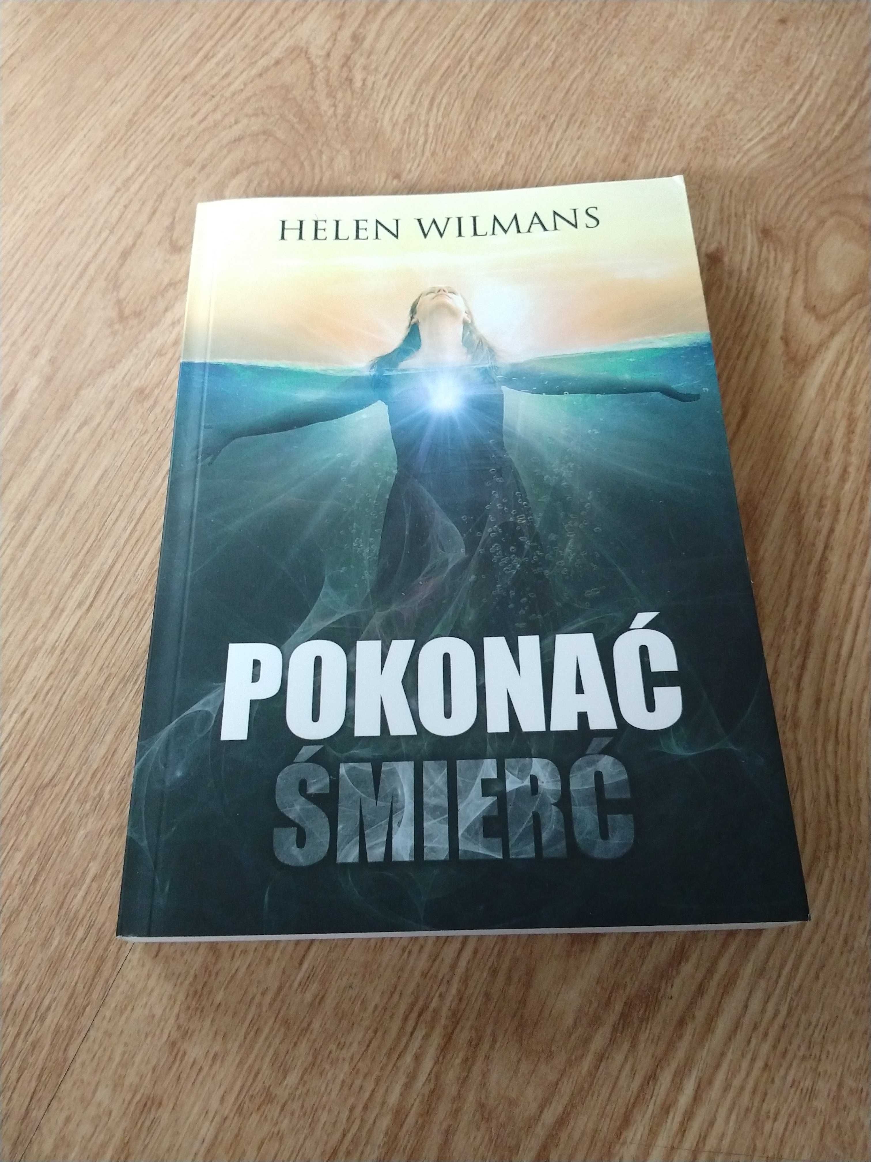 Pokonać śmierć - Helen Wilmans | NOWA