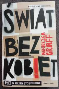 Agnieszka Graff "Świat bez kobiet"