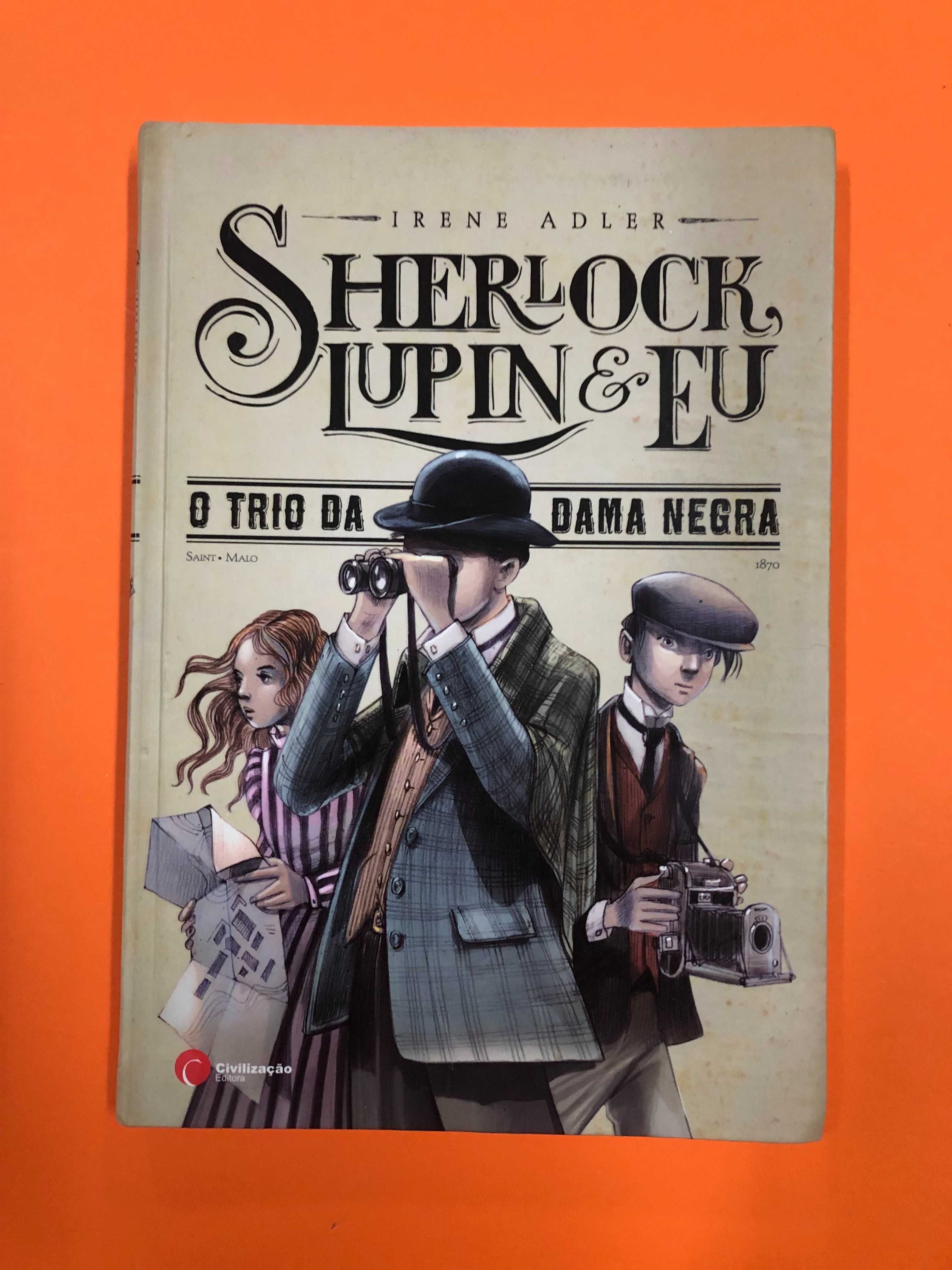 Sherlock, Lupin & Eu- O trio da Dama negra - Irene Adler