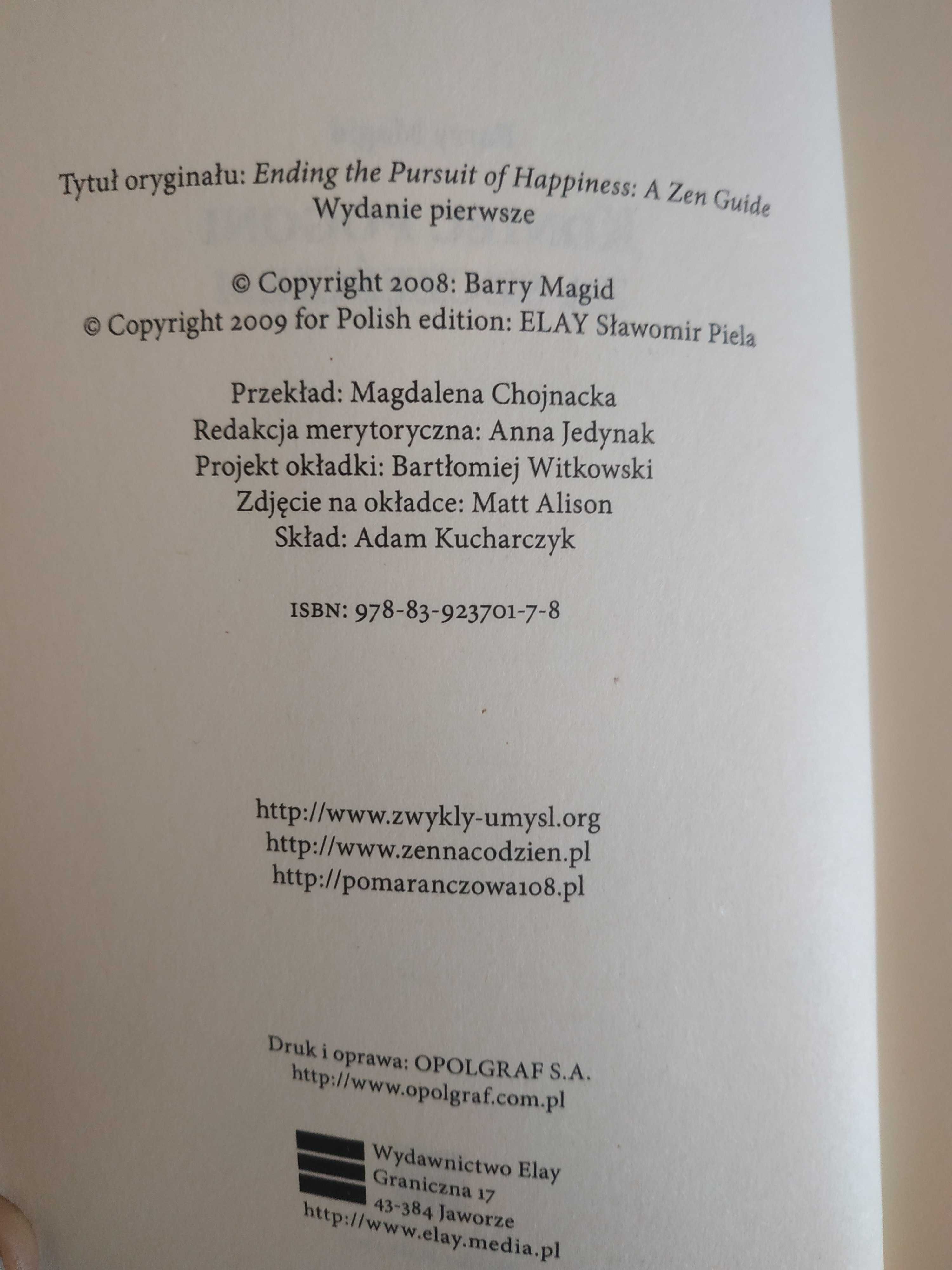 Koniec pogoni za szczęściem - Barry Magid