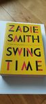 "Swing Time" Zadie Smith