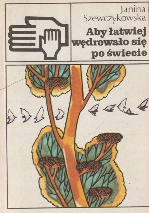 Aby Łatwiej Wędrowało Się Po Świecie Szewczykowska