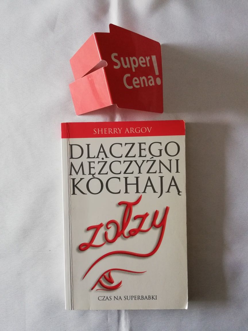 książka "dlaczego mężczyźni kochają zołzy" Sherry Argov