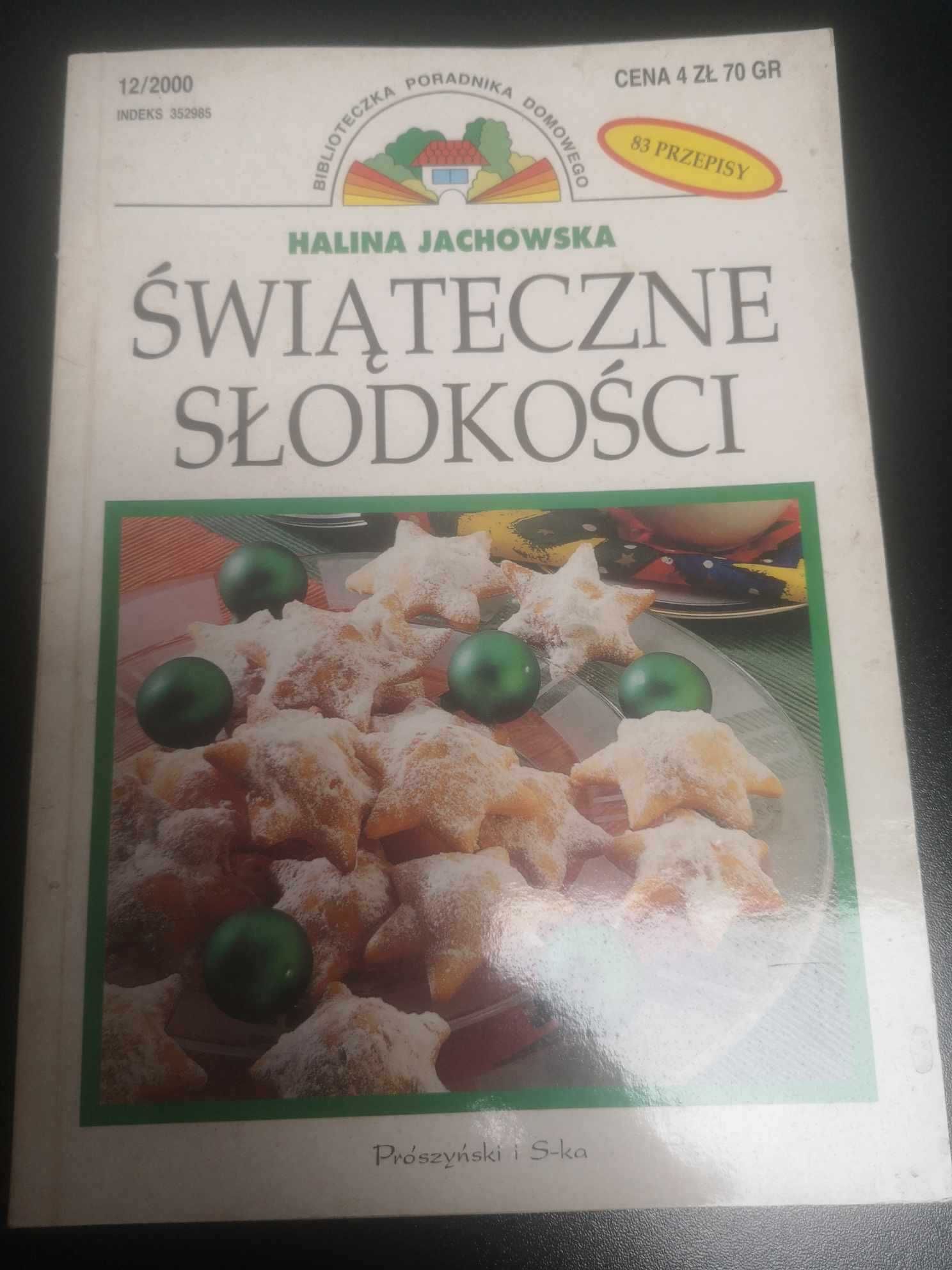 Świąteczne słodkości - Halina Jachowska