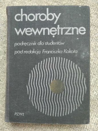 Franciszek Kokot Choroby wewnętrzne podręcznik dla studentów 1983