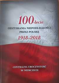 NOWA 100-lecie Odzyskania Niepodległości przez Polskę 1918 - 2018