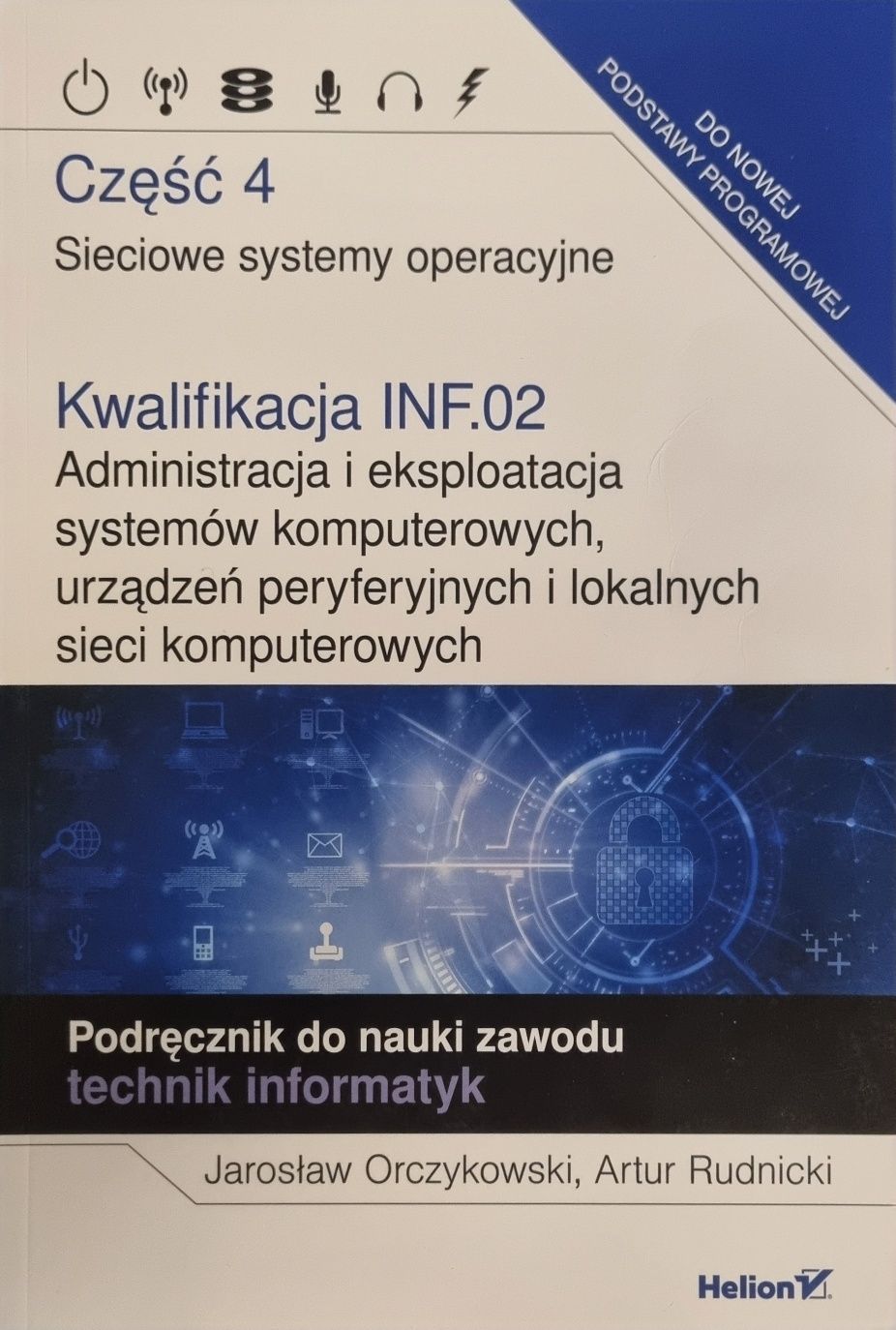 Sieciowe systemy operacyjne. Kwalifikacja INF.02. Podręcznik