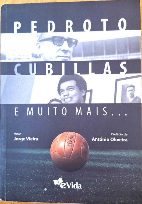 Pedroto, Cubillas e muito mais…, Jorge Vieira