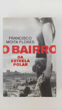 O Bairro da Estrela Polar de Francisco Moita Flores