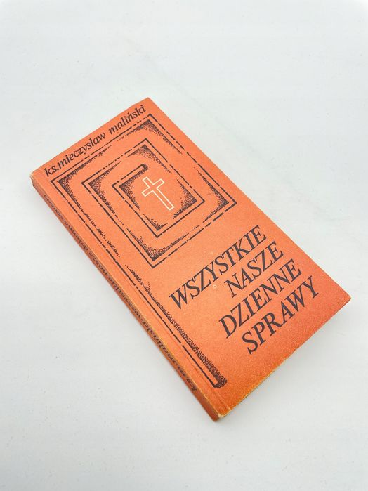 Wszystkie Nasze Dzienne Sprawy M.maliński