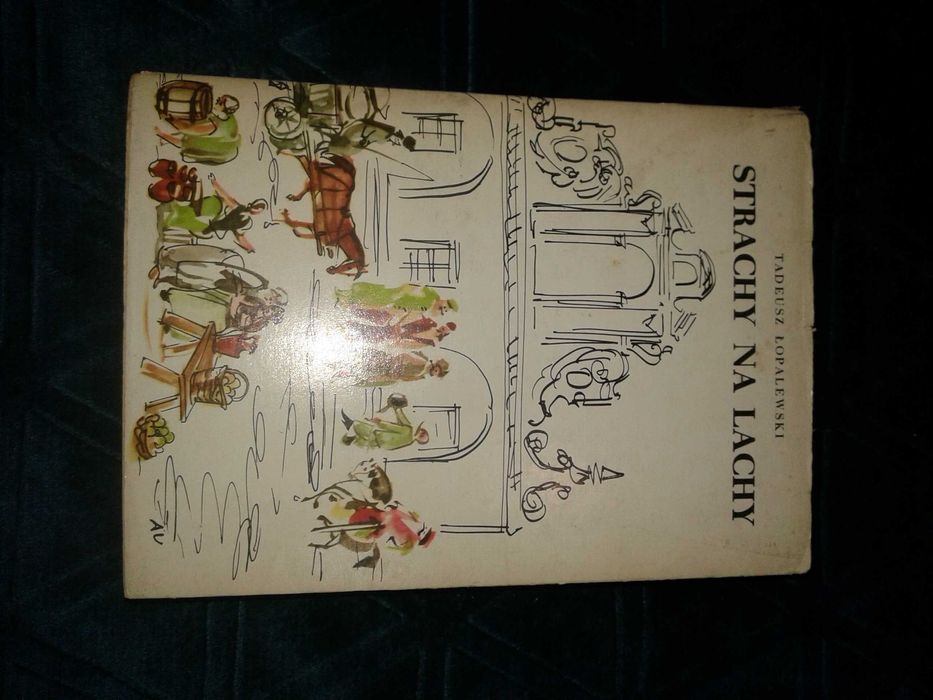 Strachy na lachy - Tadeusz Łopalewski