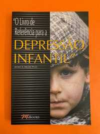 “O Livro de Referência para a Depressão Infantil” - Jeffrey A. Miller