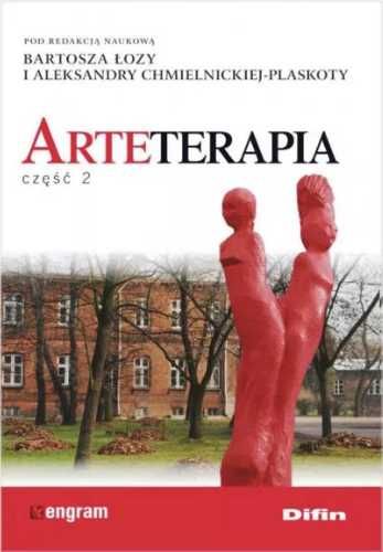 Arteterapia cz.2 - Bartosz Łoza, Aleksandra Chmielnicka-Plaskota
