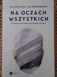 Książka "Na oczach wszystkich - historia przypadku polskiego Fritzla"