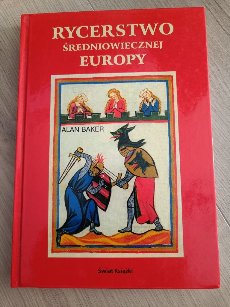 Rycerstwo średniowiecznej Europy Alan Baker