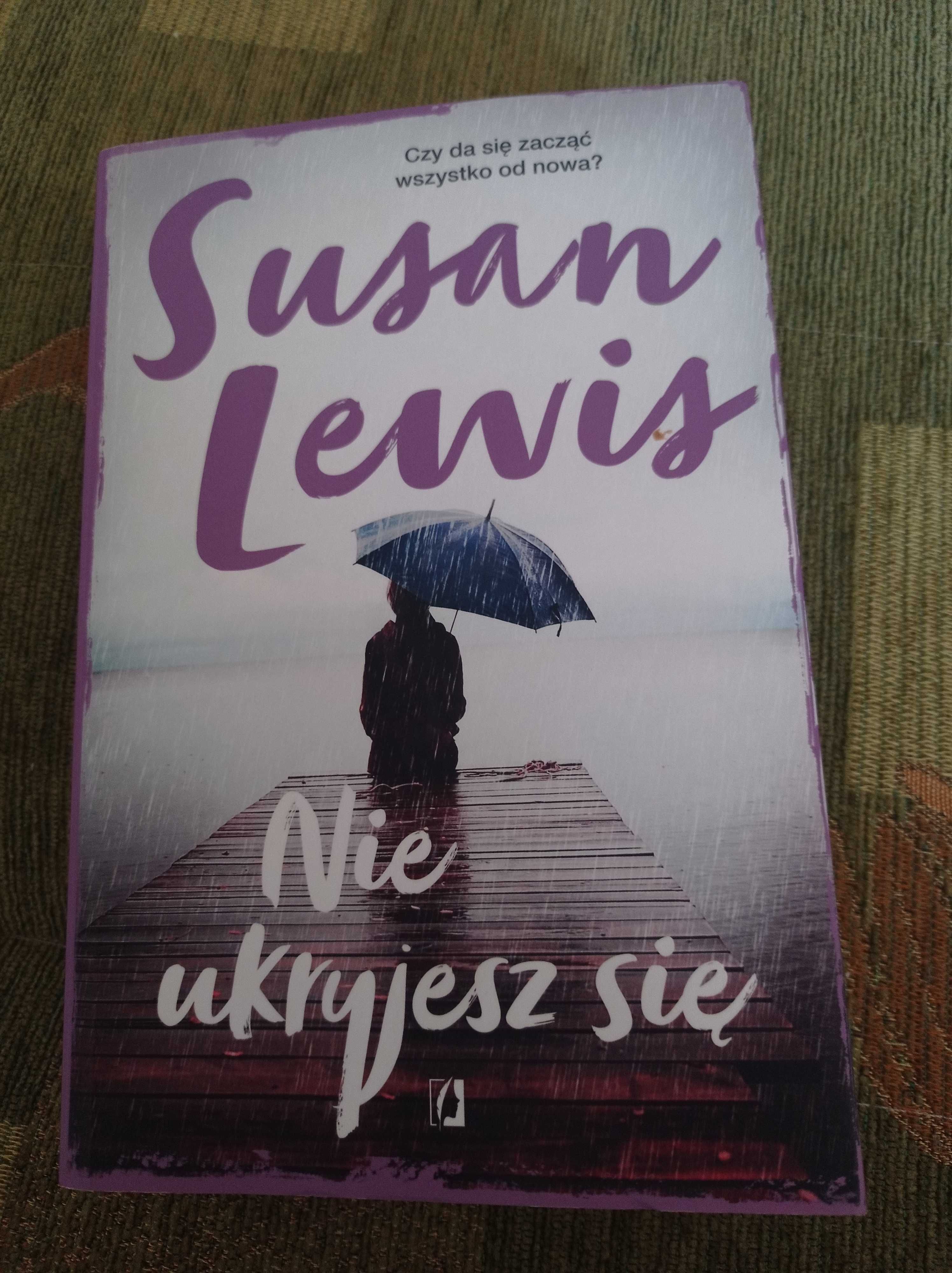 Książka " Nie ukryjesz się " Susan Lewis, Nie ukryjesz się książka