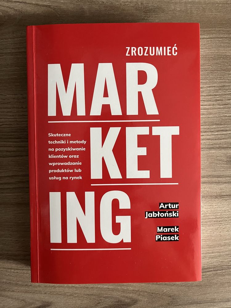 Artur Jabłoński, Marek Piasek - Zrozumieć Marketing