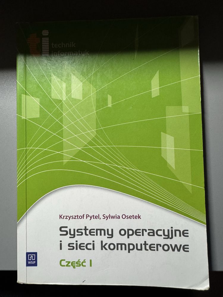 Systemy operacyjne i sieci komputerowe część 1 i 2 Technik Informatyk