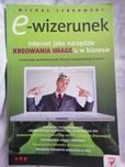 Internet jako narzędzie kreowania image'u w biznesie