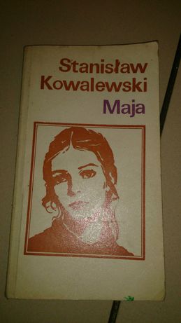 Książka "Maja" Stanisław Kowalewski