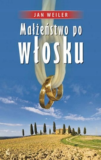Małżeństwo Po Włosku Jan Weiler