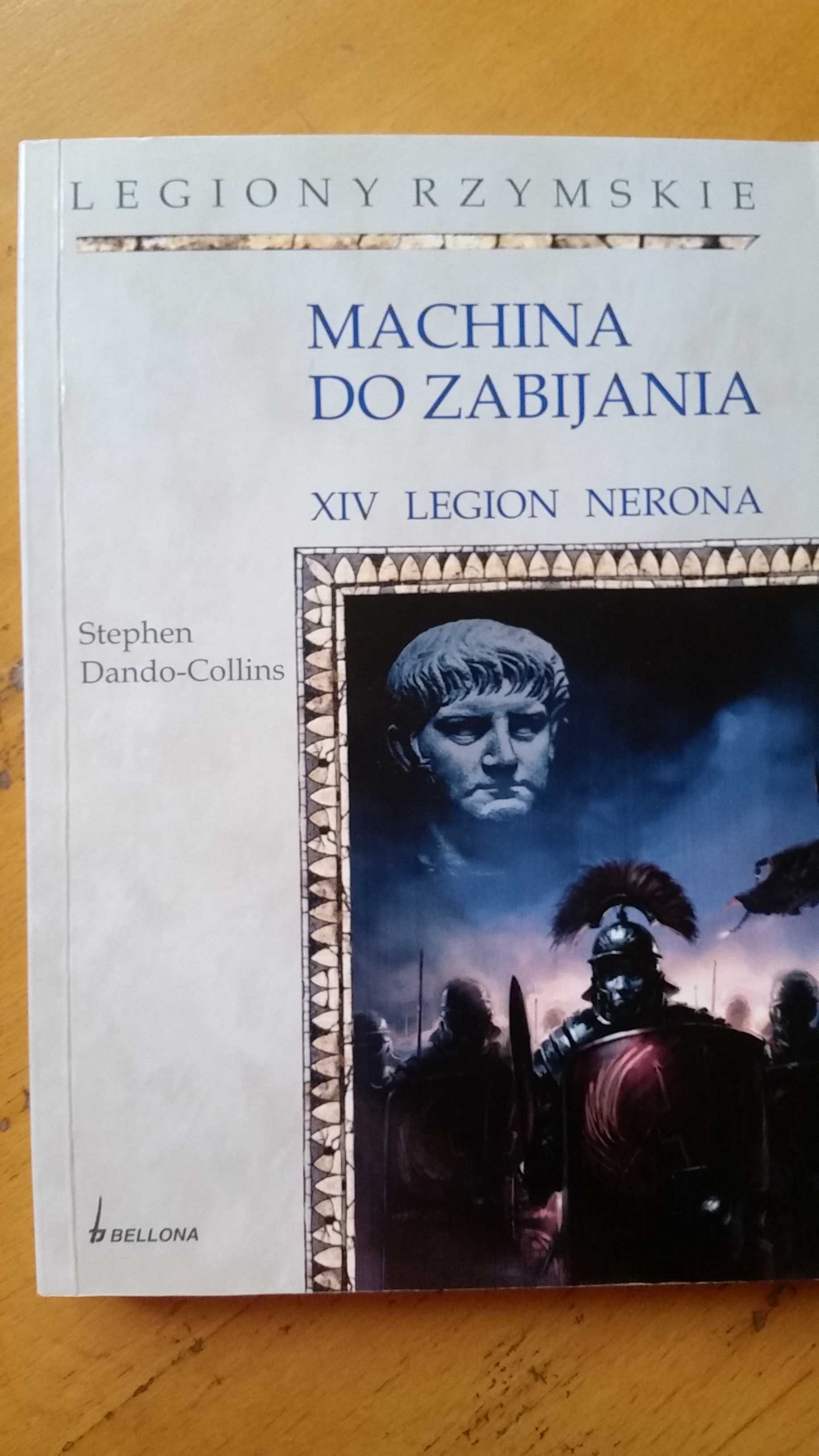 Dando-Collins Stephen Machina do Zabijania. XIV Legion Nerona