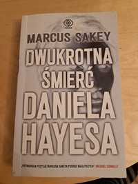 Dwukrotna śmierć Daniela Hayesa - Marcus Sakey