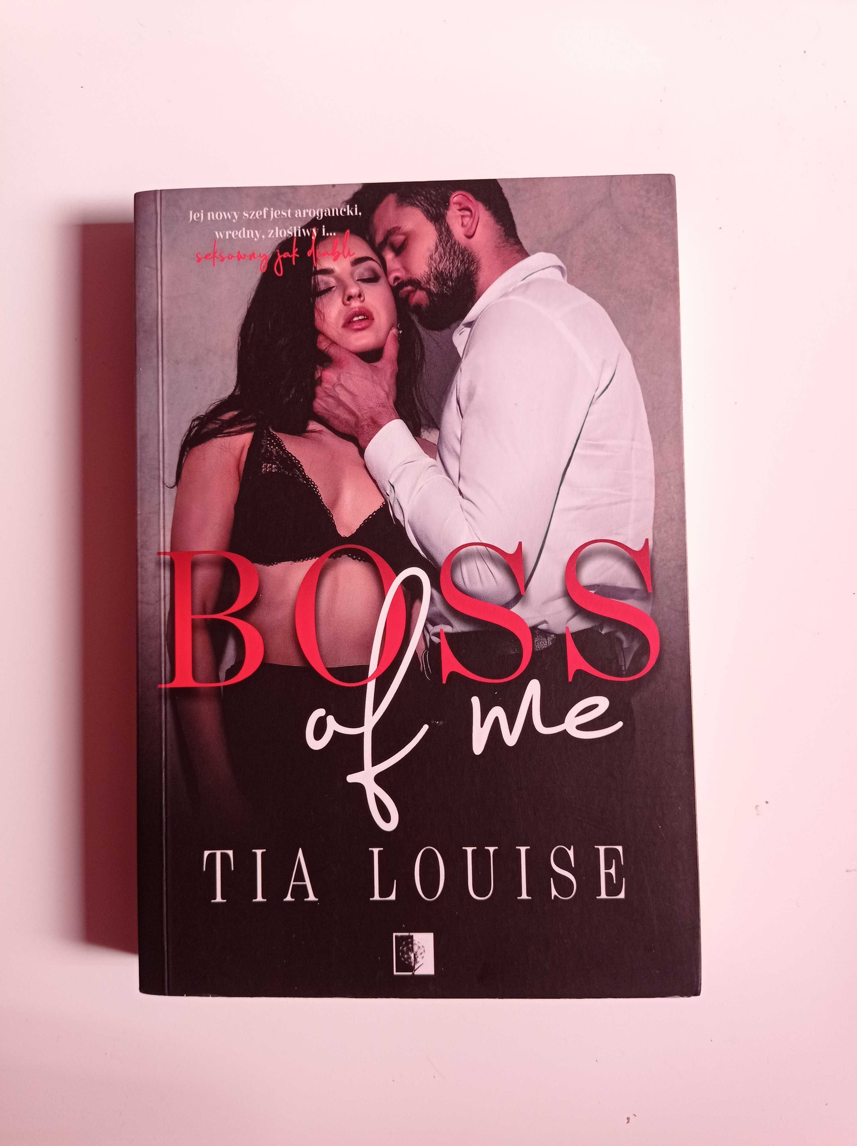 Boss of me - Tia Louise