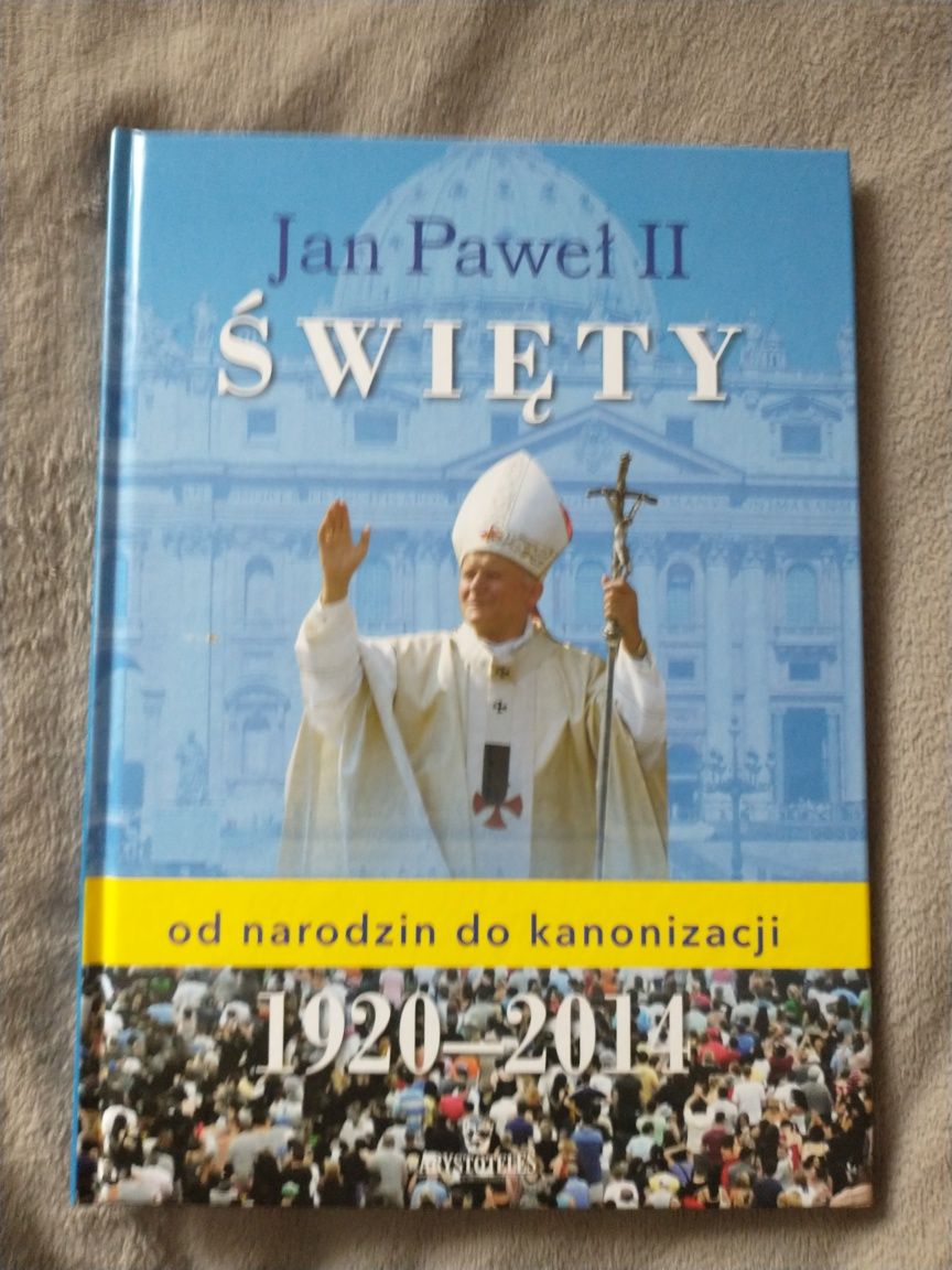 Książka ,,Jan Paweł II". Święty