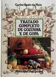 Carlos Bento da Maia - Tratado completo de cozinha e de copa