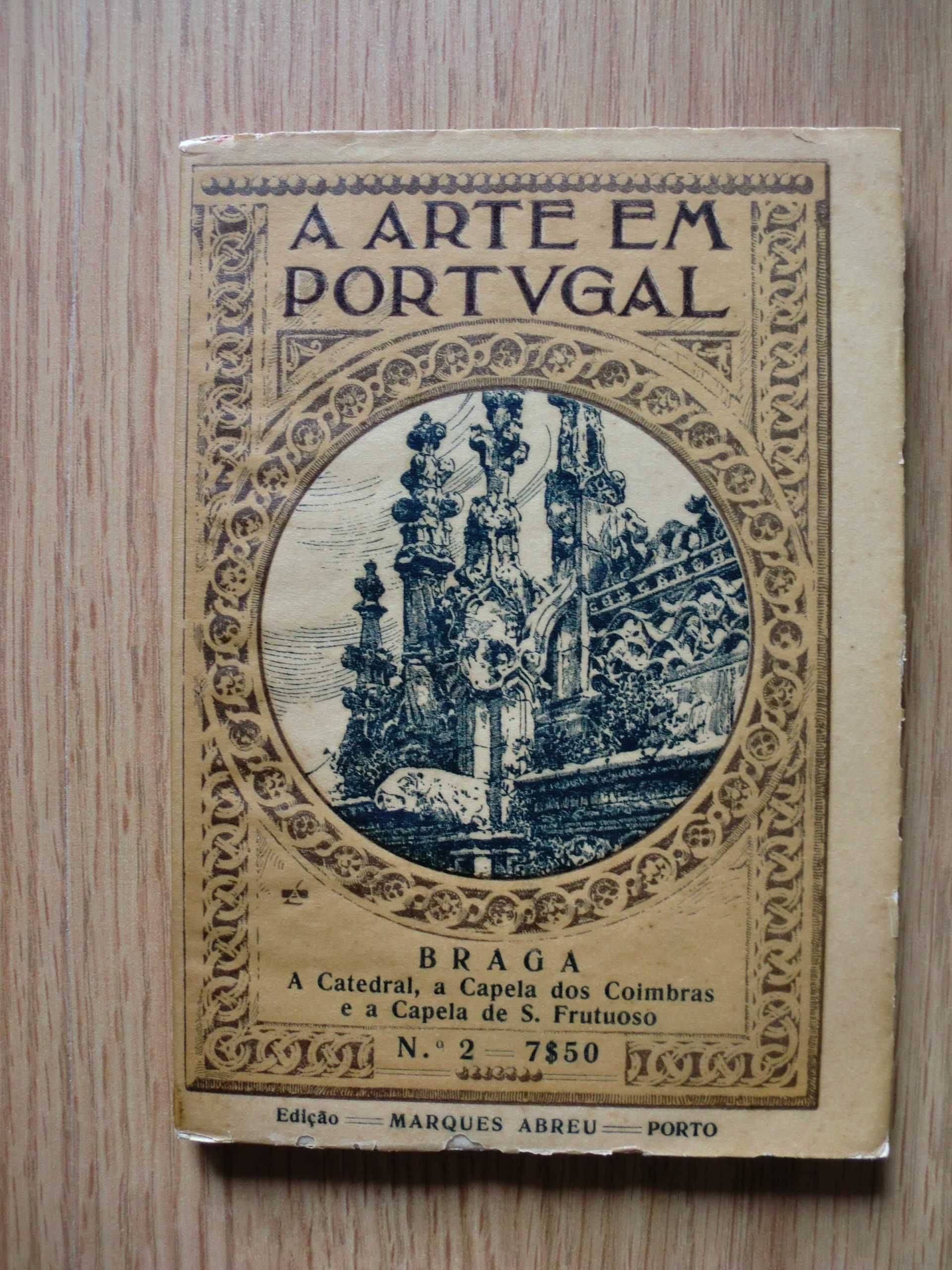 A Arte em Portugal - Braga - Nº 2
de Pª Manuel de Aguiar Barreiros