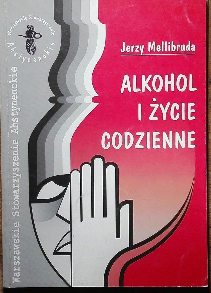 alkohol i nasze życie Mellibruda Jerzy